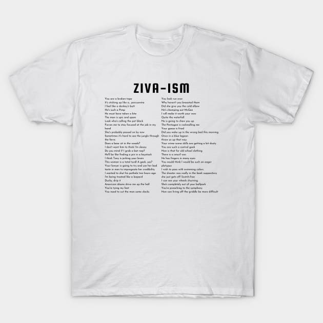 Ziva-ism T-Shirt by ShopgirlNY